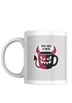 You are a Mug's Classic - White 11oz Ceramic Mug